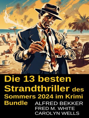 cover image of Die 13 besten Strandthriller des Sommers 2024 im Krimi Bundle